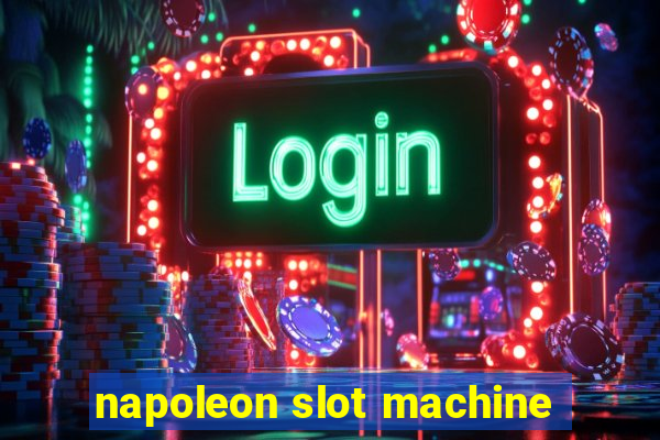 napoleon slot machine